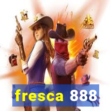 fresca 888